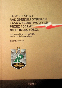 Lasy i leśnicy radomskiej dyrekcji