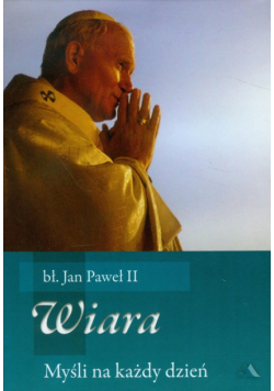 Myśli na każdy dzień. Wiara