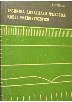 Technika lokalizacji uszkodzeń kabli energetycznych