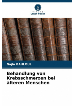Behandlung von Krebsschmerzen bei älteren Menschen
