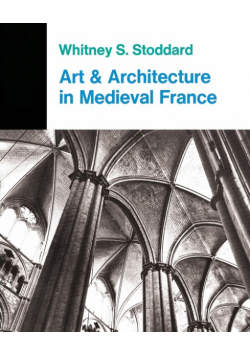 Art And Architecture In Medieval France