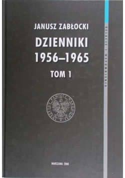 Dzienniki 1956 - 1965 Tom I