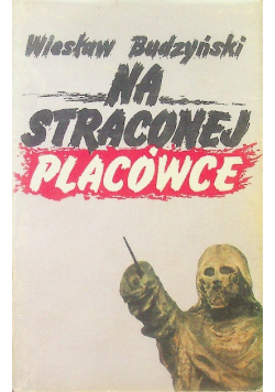 Na straconej placówce