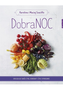 DobraNOC Ureguluj swój cykl dobowy