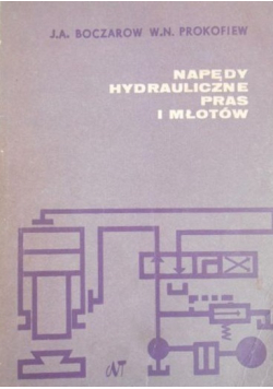 Napędy hydrauliczne pras i młotów