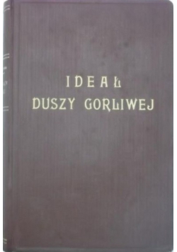 Ideał duszy gorliwej 1936 r.