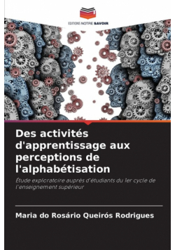 Des activités d'apprentissage aux perceptions de l'alphabétisation