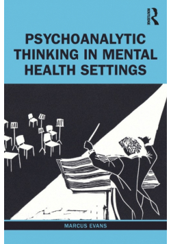 Psychoanalytic Thinking in Mental Health Settings