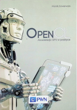 OpenCL Akceleracja GPU w praktyce