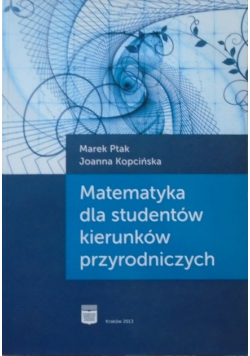 Matematyka dla studentów kierunków przyrodniczych