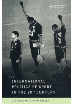 The International Politics of Sport in the Twentieth Century