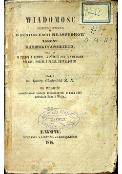Wiadomość historyczna o fundacyach klasztorów zakonu karmelitańskiego 1846 r