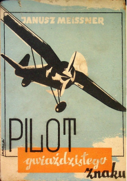 Pilot Gwiaździstego Znaku, 1947 r.
