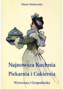 Najnowsza kuchnia Piekarnia i Cukiernia