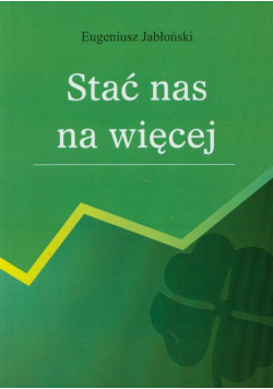 Stać nas na więcej