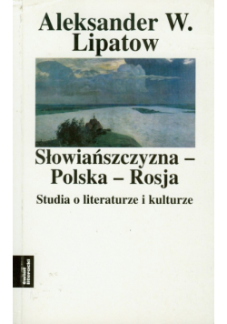 Słowiańszczyzna Polska Rosja