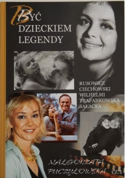 Być dzieckiem legendy część 1