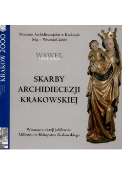 Wawel 1000 2000 Skarby Archidiecezji Krakowskiej