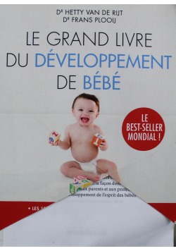 Le grand livre du developpement de bebe