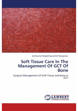 Soft Tissue Care in the Management of Gct of Bone
