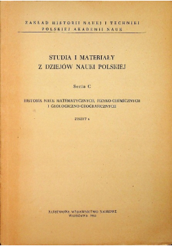 Studia i materiały z dziejów nauki polskiej seria C Zeszyt 9