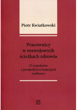 Pracownicy w rozwojowych ścieżkach zdrowia