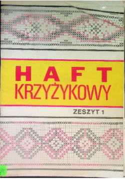Haft krzyżykowy Zeszyt 1