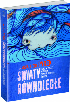 Światy równoległe. Czyli w sześć miesięcy prawie dookoła świata