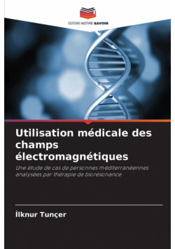 Utilisation médicale des champs électromagnétiques