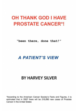 Oh, Thank God I Have Prostate Cancer!
