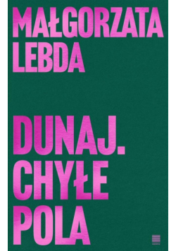 Dunaj. Chyłe pola