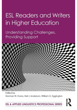 ESL Readers and Writers in Higher Education