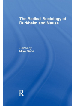 Radical Sociology of Durkheim and Mauss