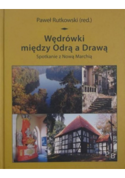 Wędrówki między Odrą a Drawą