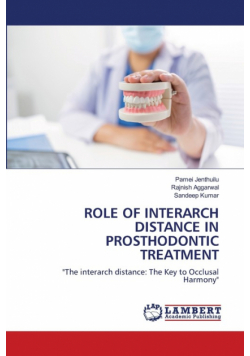 Role Of Interarch Distance In Prosthodontic Treatment