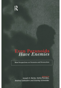 Even Paranoids Have Enemies