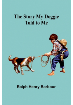 The Story My Doggie Told to Me