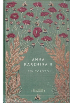 Ponadczasowe Powieści Tom 17 Anna Karenina Tom 2