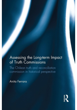 Assessing the Long-Term Impact of Truth Commissions