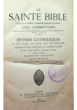 La Sainte Bible Epitres Catholiques 1879 r.