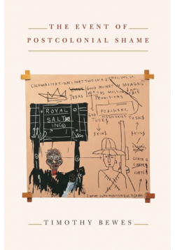 The Event of Postcolonial Shame
