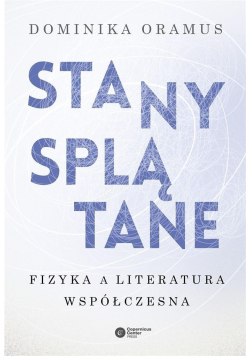 Stany splątane Fizyka a literatura współczesna
