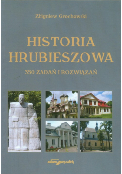 Grochowski Zbigniew - Historia Hrubieszowa