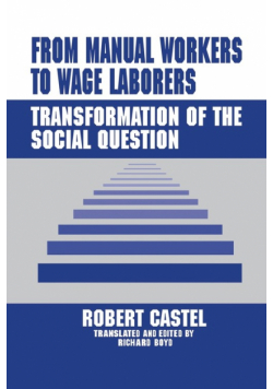 From Manual Workers to Wage Laborers