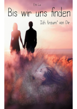 Bis wir uns finden