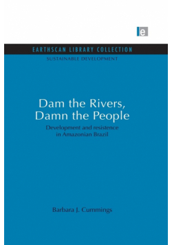 Dam the Rivers, Damn the People