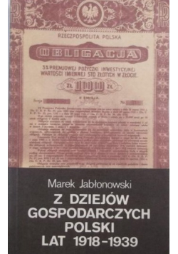Z dziejów gospodarczych Polski lat 1918 1939