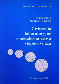 Ćwiczenia laboratoryjne z metaloznawstwa stopów żelaza