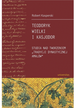 Teodoryk Wielki i Kasjodor