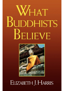 What Buddhists Believe